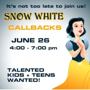 Snow White Callback Audition in san diego